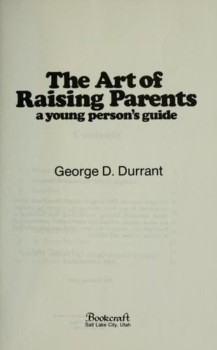 The art of raising parents: a young person's guide