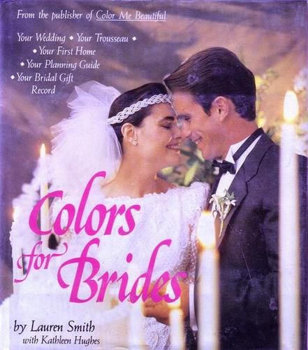 Colors for Brides: Planning Your Wedding, Your Trousseau and Your First Home with Your Seasonal Colors
