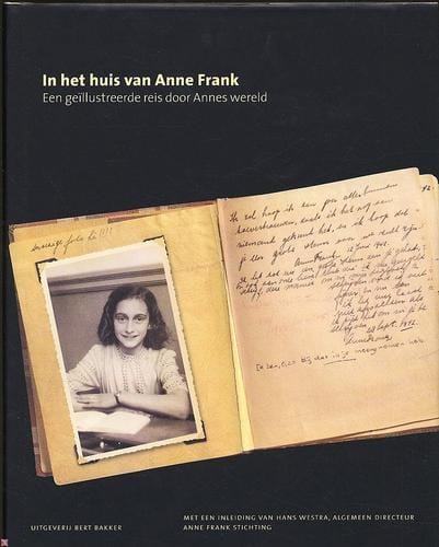 In het huis van Anne Frank: een geïllustreerde reis door Annes wereld