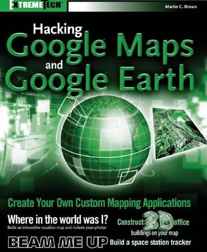 Hacking Google Maps and Google Earth