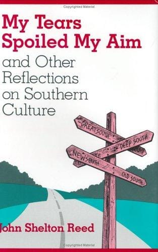 My tears spoiled my aim and other reflections on Southern culture