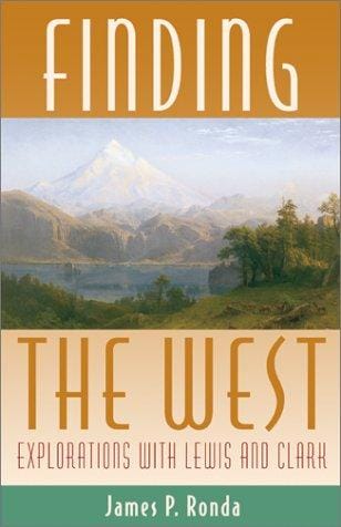 Finding the West: explorations with Lewis and Clark