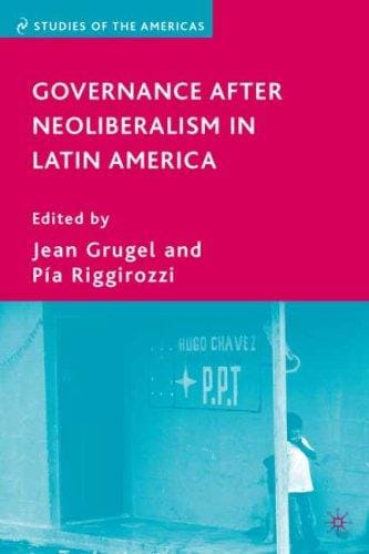 Governance after neoliberalism in Latin America