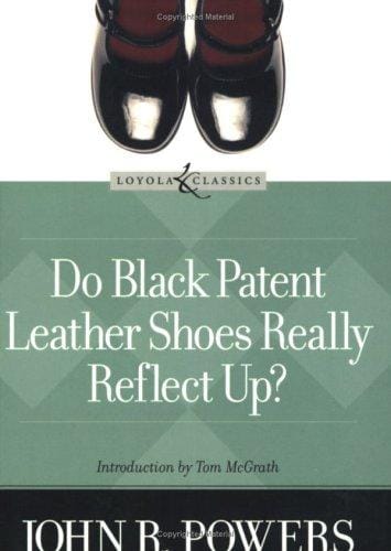 Do Black Patent Leather Shoes Really Reflect Up? (Loyola Classics)