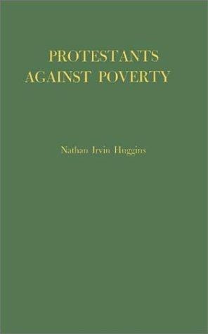 Protestants Against Poverty: Boston's Charities, 1870-1900 (Contributions in American History)