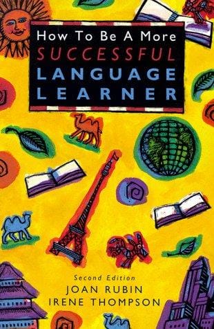 How to be a more successful language learner: toward learner autonomy