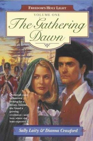 The gathering dawn: Freedom’s Holy Light Book #1