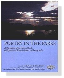 Poetry in the Parks: A Celebration of the National Parks of England and Wales in Poems and Photographs