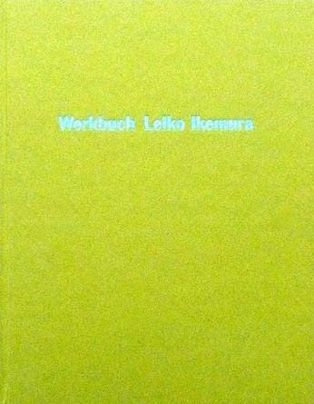 Werkbuch Leiko Ikemura: KOLUMBA. Art museum of the archbishopric of Cologne, Germany