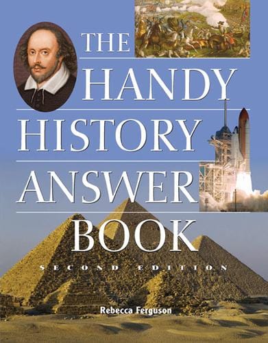 The Handy History Answer Book