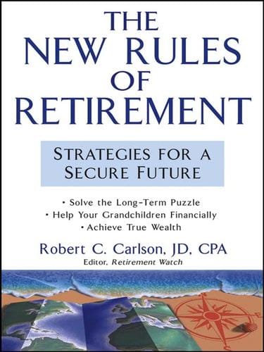 The New Rules of Retirement