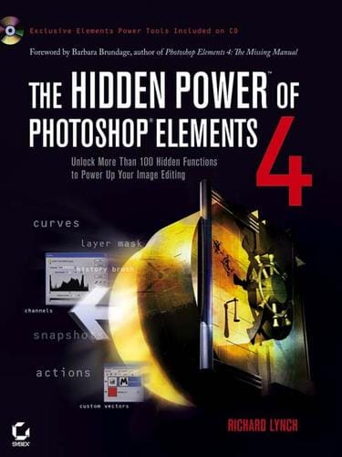 The Hidden Power of Photoshop Elements 4