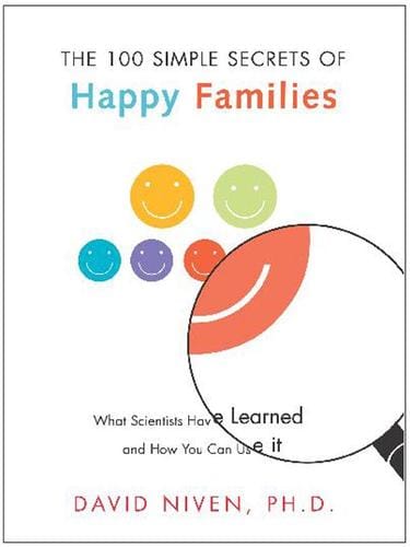 The 100 Simple Secrets of Happy Families