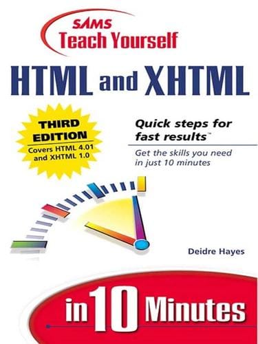 Sams Teach Yourself HTML and XHTML in 10 Minutes, Third Edition