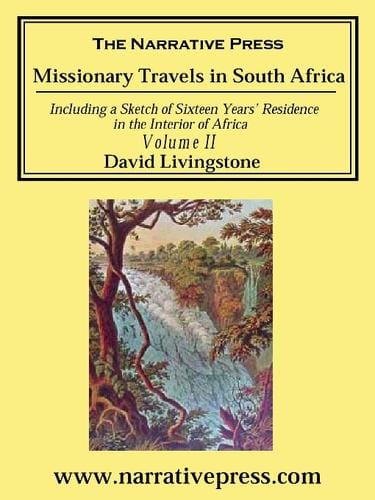 Missionary Travels and Researches in South Africa, Volume II