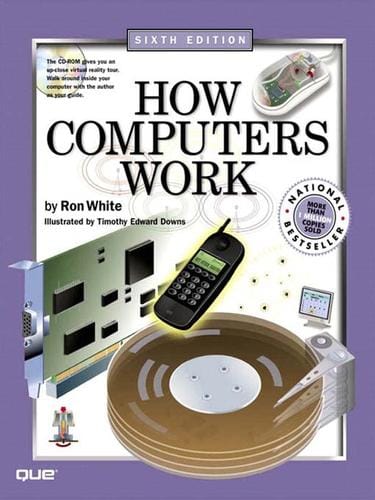 How Computers Work, Sixth Edition