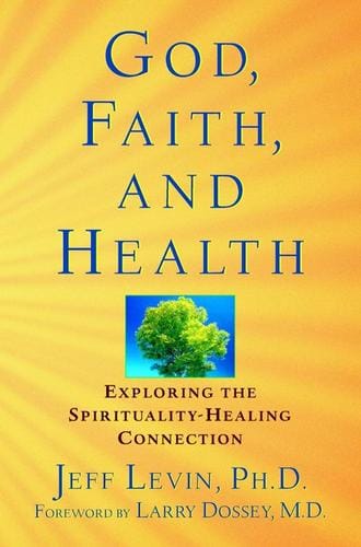 God, Faith, and Health