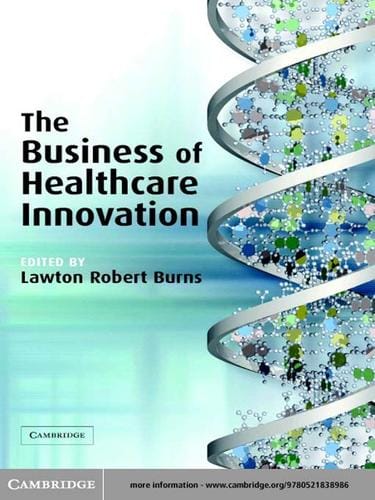 The Business of Healthcare Innovation