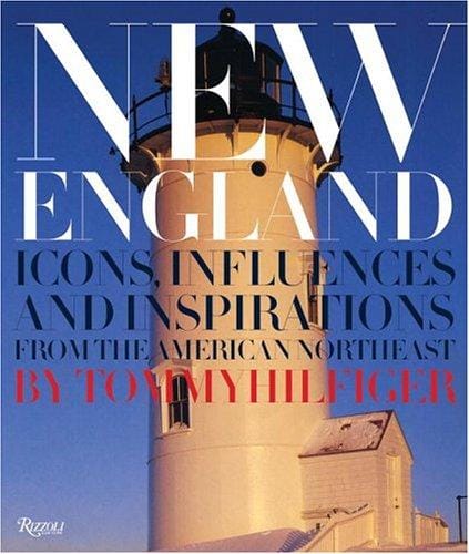 New England: Icons, Influences, and Inspirations from the American Northwest