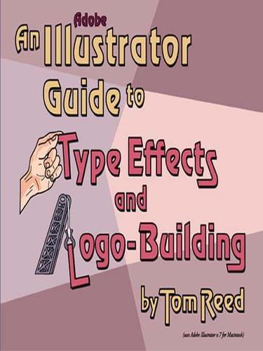 An Adobe Illustrator Guide to Type Effects and Logo-Building