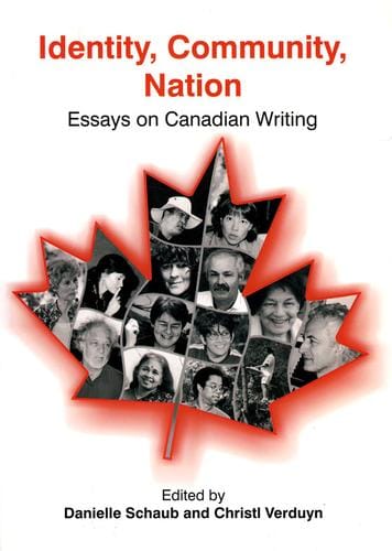 Identity, Community, NAtion: Essays on Canadian Writing