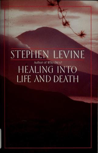 Healing into life and death