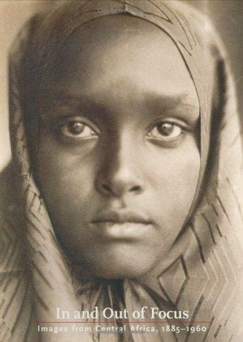 In and Out of Focus: Images from Central Africa, 1885-1960