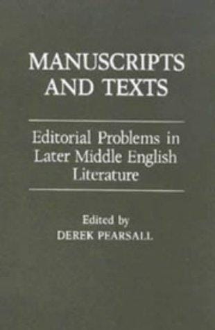 Manuscripts and Texts: Editorial Problems in Later Middle English Literature: Essays from the 1985 Conference at the University of York