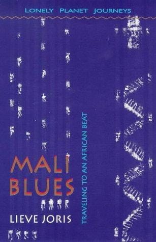 Mali Blues: Traveling to an African Beat