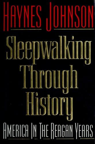 Sleepwalking through history: America in the Reagan years