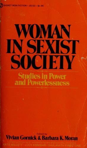 Woman in Sexist Society: Studies in Power and Powerlessness