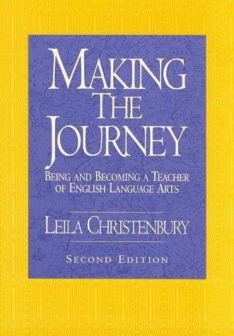 Making the journey: being and becoming a teacher of English language arts