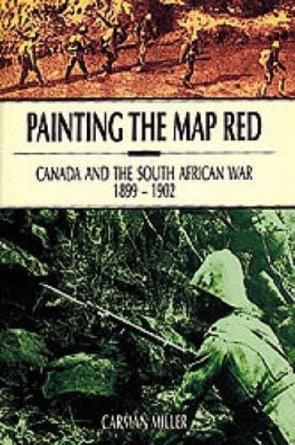 Painting the Map Red: Canada and the South African War, 1899-1902 (Adulphe Delegorgue's Travels in Southern Africa)