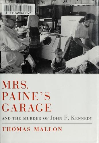 Mrs. Paine's garage and the murder of John F. Kennedy