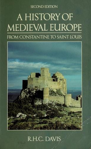 A history of medieval Europe: from Constantine to Saint Louis