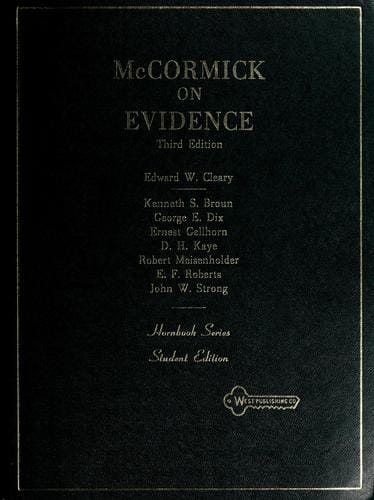 McCormick on evidence.