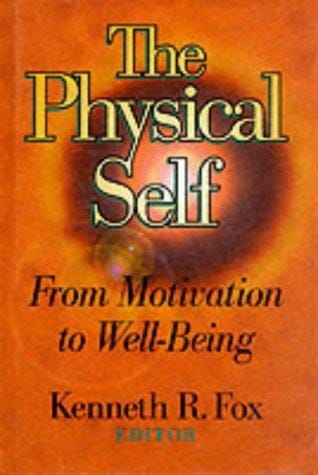 The Physical Self: From Motivation to Well-Being