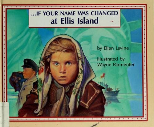 --if your name was changed at Ellis Island