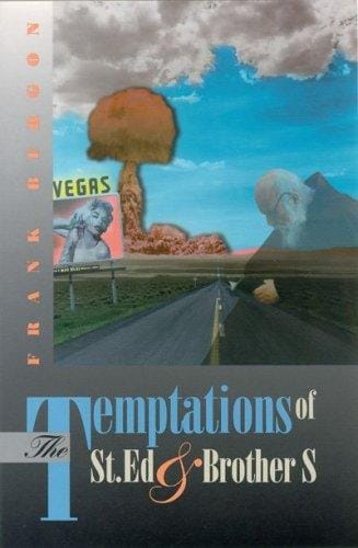 The temptations of St. Ed & Brother S