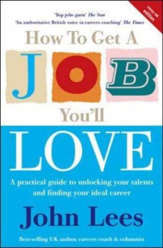 How to Get a Job You'll Love