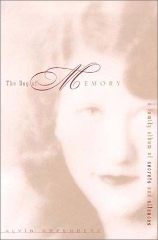 The dog of memory: a family album of secrets and silences