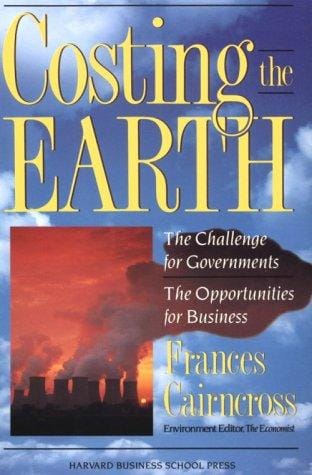 Costing the Earth: The Challenge for Governments, the Opportunities for Business