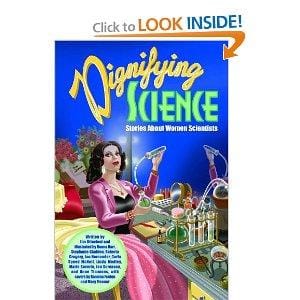 Dignifying Science: Stories about Women Scientists