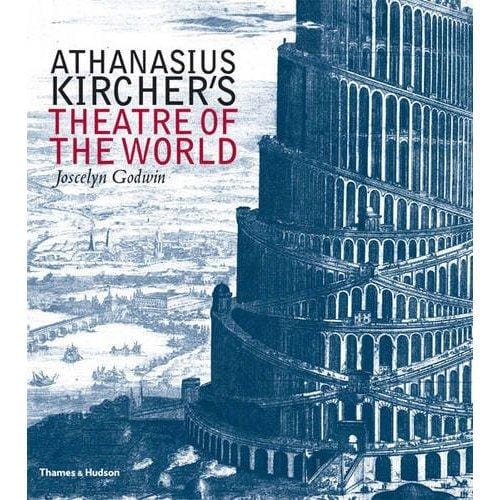 Athanasius Kircher's theatre of the world: the life and work of the last man to search for universal knowledge