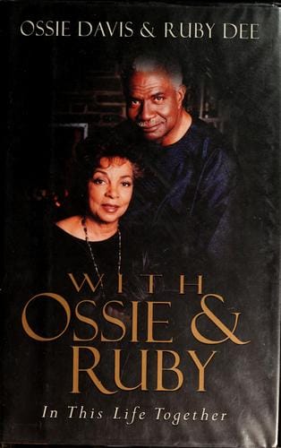With Ossie and Ruby: in this life together