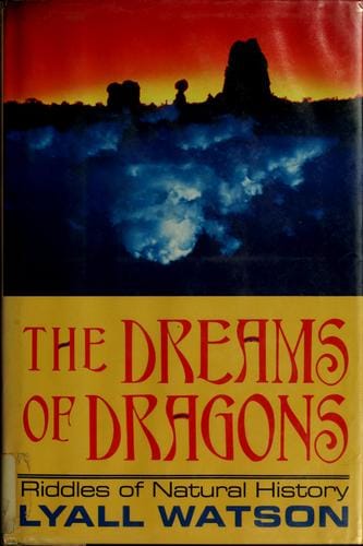 The dreams of dragons: riddles of natural history