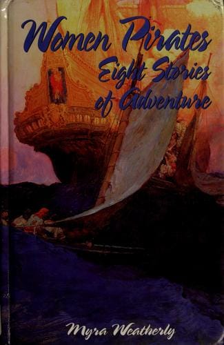 Women pirates: eight stories of adventure