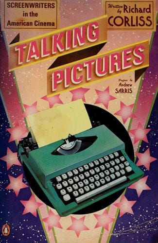 Talking pictures: screenwriters in the American cinema
