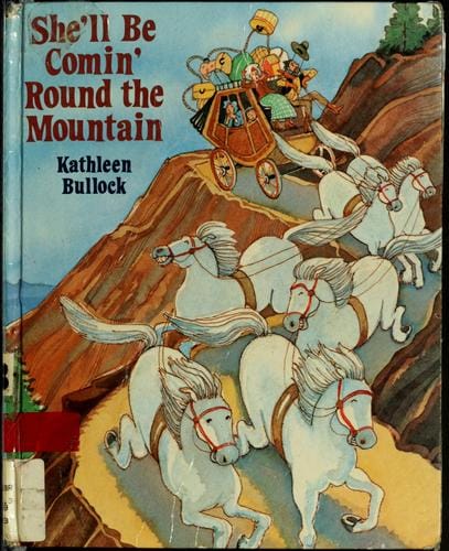 She'll be comin' round the mountain