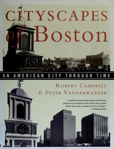 Cityscapes of Boston: an American city through time